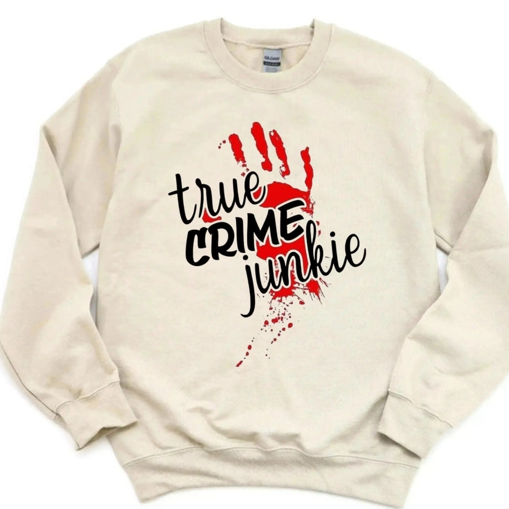 True Crime Junkie Graphic Sweatshirt | Cozy Neutral Crewneck | Crime Lover